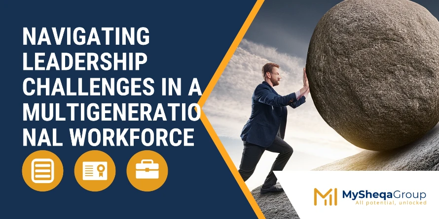 Navigating Leadership Challenges in a Multigenerational Workforce