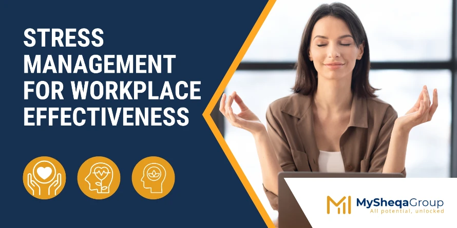 Stress Management for Workplace Effectiveness