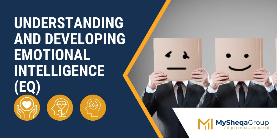 Understanding and Developing Emotional Intelligence (EQ)